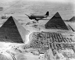 rararasputin:  An Air Transport Command Airplane Flies Over The Pyramids During World War II, 1943 