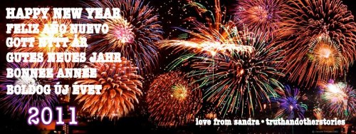 Happy New Year dear tumblr’s, I hope your 2011 will filled with joy, luck, love and health!  Love, Sandra