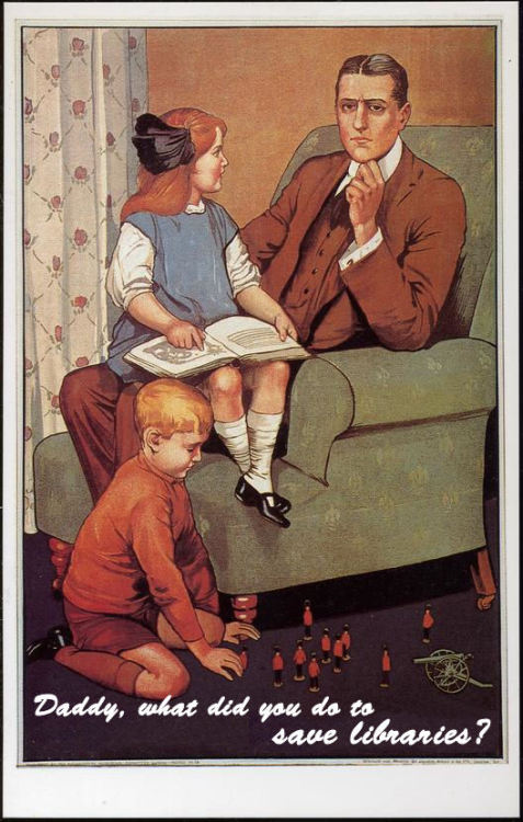 fixmyheadproductions:
“ part of a save libraries campaign using world war I style propaganda posters. pretty cool.
”