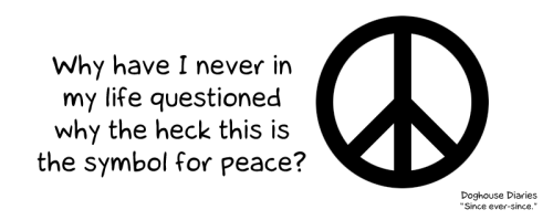 I know this! because I read national geographic (sometimes.) It rose to prominence during the cold war, and it actually derives from the way a person would hold flags in their hands to signal nuclear disarmament.