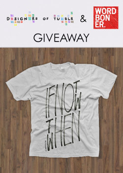 designersof:  designers of tumblr FRIDAY GIVEAWAY!all you have to do to enter is REBLOG TO WIN! this week we have teamed up with wordboner.comto giveaway one of their very cool t-shirts! please show us your support by going over to their site to check