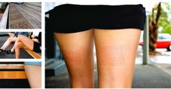 nothannahmac:  A fashion store in New Zealand is putting metal plates with advertisements on park benches so that their ads get “branded” into the thighs of people wearing shorts/skirts/dresses sitting on the benches. While I give them a lot of credit