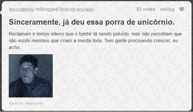 littlesnake:  O Tumblr com certeza está sendo poluído, mas não por UNICÓRNIOS,