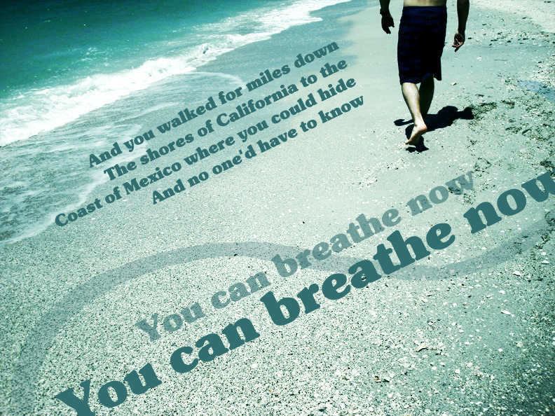hereidreamtiwasanarchetype:  “You can breathe, you can breathe nowYou can breathe,