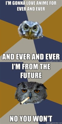 doktor-gonzo:  It’s amazing how accurate these two owls describe my high school life. 