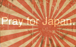 gottacatchemall:  My thoughts and prayers to everyone in Japan and anyone affected by the earthquake.   