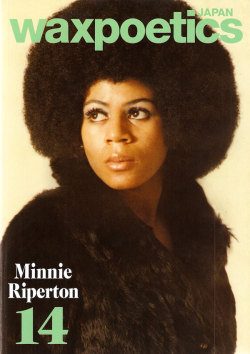 liberatetheminds:  reroutedreams:  lovesoulbounce:  Dig if you will this stunning picture of Minnie Riperton on the cover of Wax Poetics Japan.  this is 5,000 types of awesome.  Come inside my love  Perfect Angel
