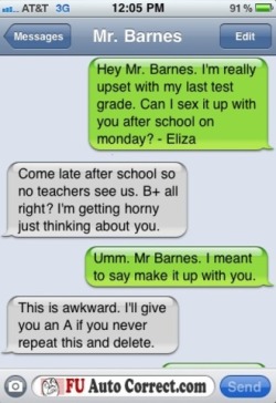 yourmindblown:  Mr. Barnes I’m really upset with my last test grade… 