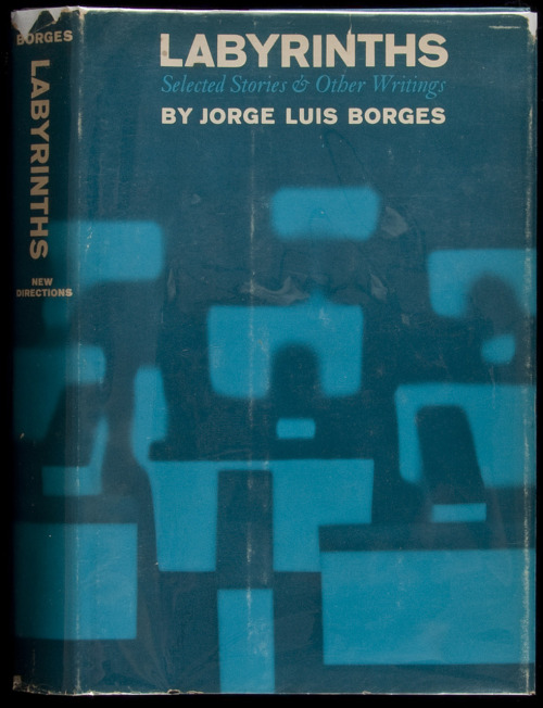 the-rx: Labyrinths: Selected Stories &amp; Other Writings Jorge Luis Borges. First American Edit