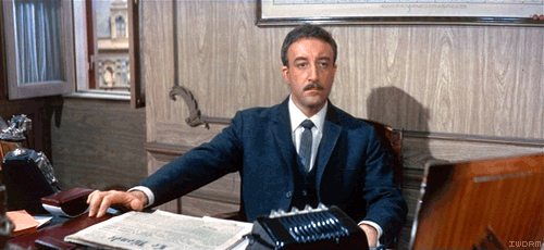 “At times like this, I wish I was but a simple peasant.”The Pink Panther (1963)