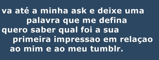  Mesmo sabendo que ninguém vai vir. 
