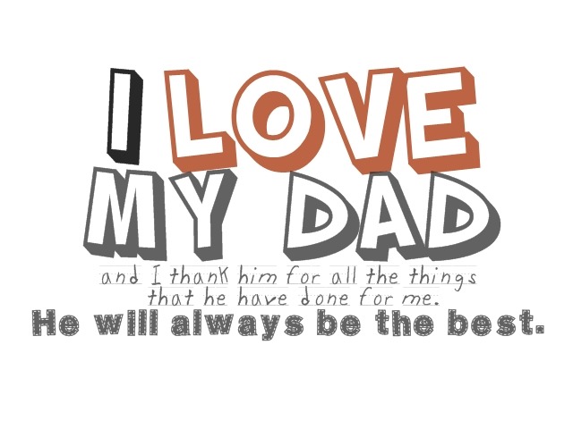 flylikebatman:  I love my dad! 