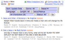 makesthemeaningmoresignificant:  thegetawaymile:  they-kissed:  acheleismyobsession:  generalfaberry:  quinnberry:  abgron:  THERE’S FANFICTION ABOUT THE BIBLE  Well, the Bible is a book so…  …WHAT.  JESUS AND HITLER SLASH FICTION!!!   One day in