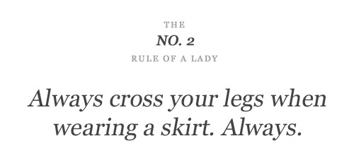 angergirl:
“ AU CONTRAIRE
MY GRANDMA GOT ALL A’S IN “ETIQUETTE” (YES THAT WAS AN ACTUAL CLASS IN HER HIGH SCHOOL) AND SHE TOLD ME, “DEAR,” SHE SAID,
“YOU NEVER CROSS YOUR LEGS, YOU CROSS YOUR ANKLES. BUT THE GREAT THING ABOUT YOU LIVING IN THIS...