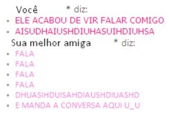  Vai dizer que com você é diferente? 