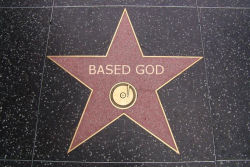 -gabrielnuguit:  rarebasedswag:  Based God got a star on the Hollywood walk of fame  LOOOOOOOOLWUT  LMFAO!!! AHHAHAHA. Based.