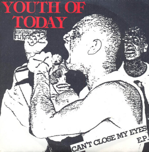 Youth of Today - Can’t Close My Eyes 7" - 1985 Positive Force #4