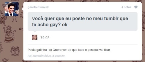 garotoinvisivel:  A que ponto o tumblr chegou ? Pensei que as pessoas vinham pra cá para expor seus sentimentos, não pra isso. 