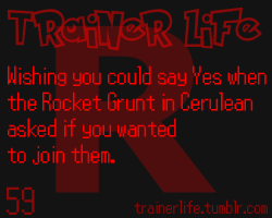 trainerlife:  I’m gonna make myself a rocket uniform. Should I post pictures whenever I do it? 