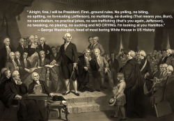 irregular221b:  foundingwinners:  Fig. 25: Washington then added: “Jefferson, send your little boy sex toy home! What do you think this is? Wednesday?”  No fornicating—JEFFERSON No dueling—BURR No sex-trafficking—THAT’S YOU AGAIN, JEFFERSON