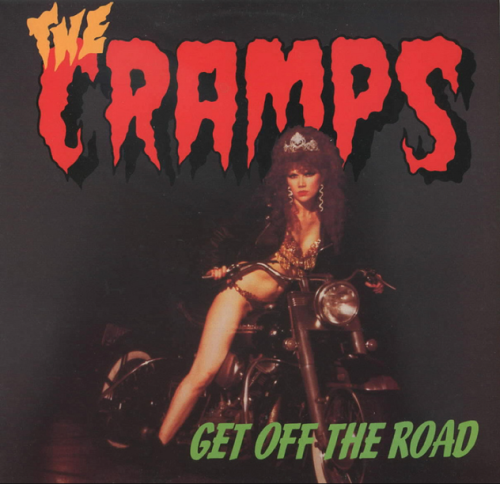 The Cramps - Get Off The Road 12" - 1986 Planet Records