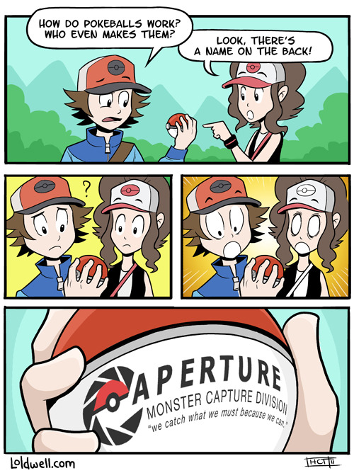 If you ever wondered who actually built those crazy pokeballs, Caldwell Tanner has the answer. Hilarious Pokemon / Portal comic up at LOLDWELL.com.
Related Rampages: Cartoon University | Link to the Future (More)
Apoketure Science by Caldwell Tanner...