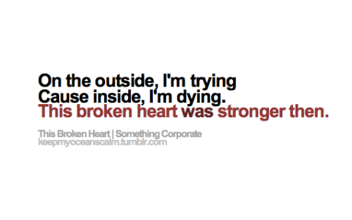 XXX This Broken Heart | Something Corporate photo