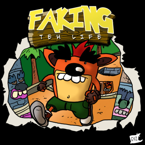 insanelygaming: Faking Teh Life // By: Ted Cord