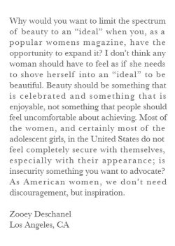 wellsbones:  lostinthepresent:  A letter from actress Zooey Deschanel to Vogue magazine.   That’s one of the reasons i love Zooey Deschanel @therealzooeyd