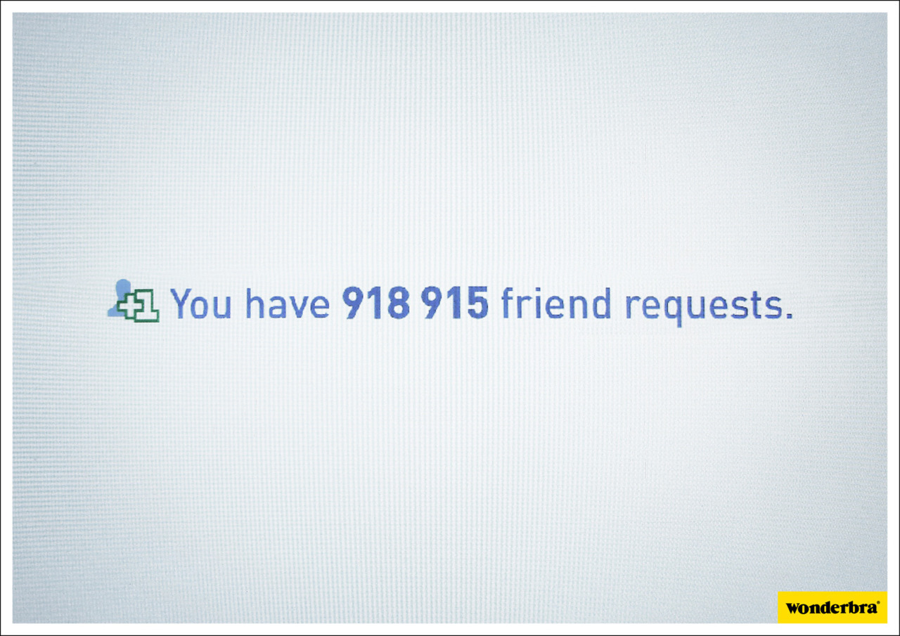 Wonderbra Advertising - You have a lot of Facebook friend requests……