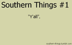 Southern Things ♥