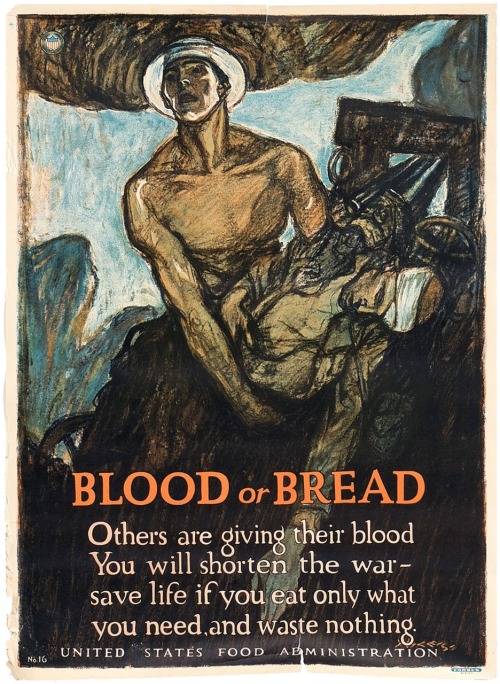 thizizit:  blood or bread world war I poster henry raleigh 1917  