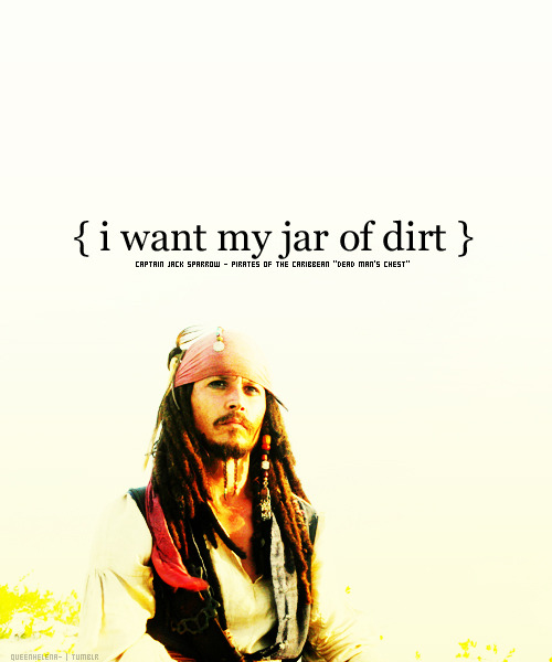 sherleck:  FAVORITE CAPTAIN JACK SPARROW QUOTES (in no particular orden) ↳ “I