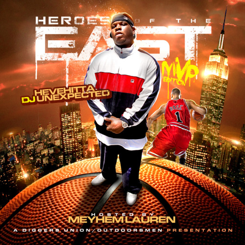 The mixtape game’s premier duo, Hevehitta & DJ Unexpected return with a new series for the streets with “Heroes Of The East”. This premier volume is subtitled “MVP Edition” and is hosted by The Outdoorsmen’s own Meyhem Lauren, who has