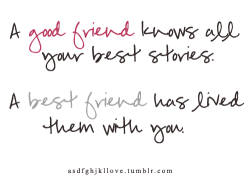 asdfghjkllove:  A good friend knows all your