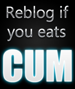   I EAT CUM 