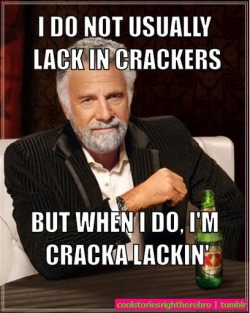 ohfuckyeahmemes:  the most interesting man