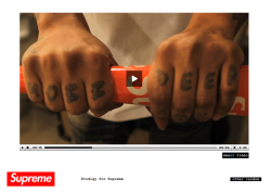 The Short Clip I Created For The Supreme X Prodigy Release Is Up On Www.supremenewyork.com,