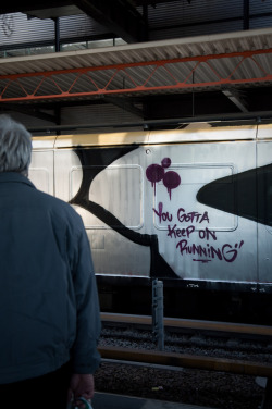 graffquotes:  You gotta keep on running 