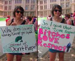 heroes-and-cons:  zannahrose:   slutwalk austin, june 11th, 2011.  we did meme themed signs and they were a hit.  AWESOME  BITCHES LOVE RESPECT.