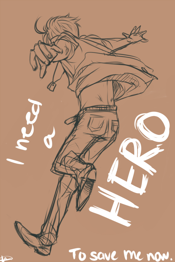 vidotarts:  A hero’s not afraid to give his life,A hero’s gonna save me just