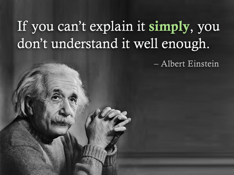 robotommy:  「分かりやすく説明できないなら、理解が足らないということ」－アルバート・アインシュタイン  “If you can not illustrate, a trivial thing to understand” - Albert Einstein 