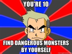 fuckyeahidonteven:  professor oak 