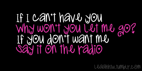 Say It On The Radio :) Made by me.(made a mistake on the last one LOL)