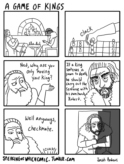 winteriscomingbitch:tyrionlannister:speakingofwhichcomic:Oh Ned Stark, you’re just so honorable that