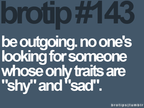 dreamsandaspirations:  Because people choose to be shy… - Alrighty Then  