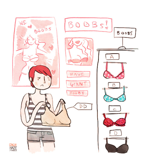 gingerhaze:  FRUSTRATED DOODLE ABOUT BRA SHOPPING  I may be at the opposite end of the size spectrum when it comes to bras (I’m a 36A) but I just wanted to say that bra shopping is a real bitch. Last time I when shopping exclusively for a bra, I