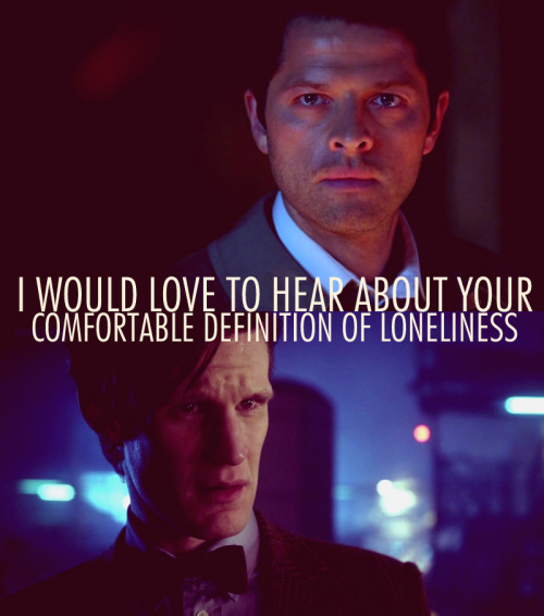 deepsomethings:jawdust:DOCTOR: You’re not alone in feeling so lonely, Castiel. I know what it’s like
