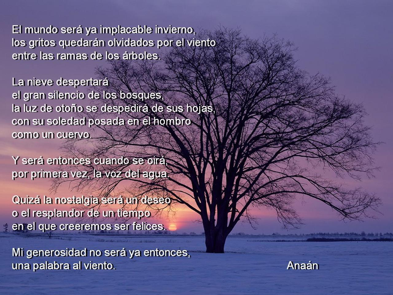 Anaan — El mundo será ya implacable invierno, los gritos...