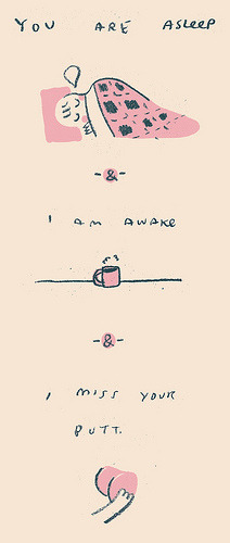 turnyourlifeintoapostcard:  thebusiness:  butt (by mareodomo)  This is perfect.